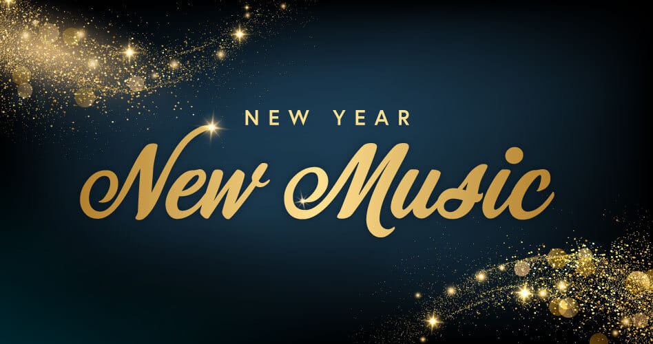 New Year, New Music