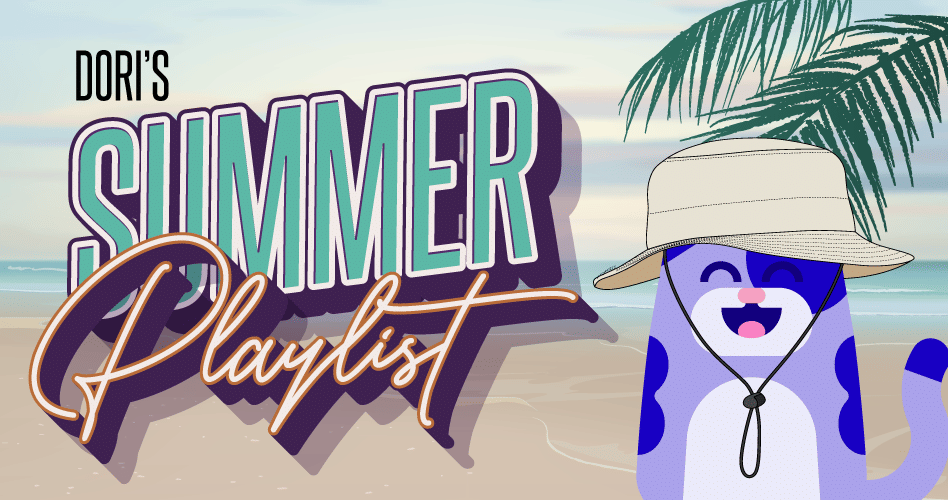 Dori's Summer Playlist 